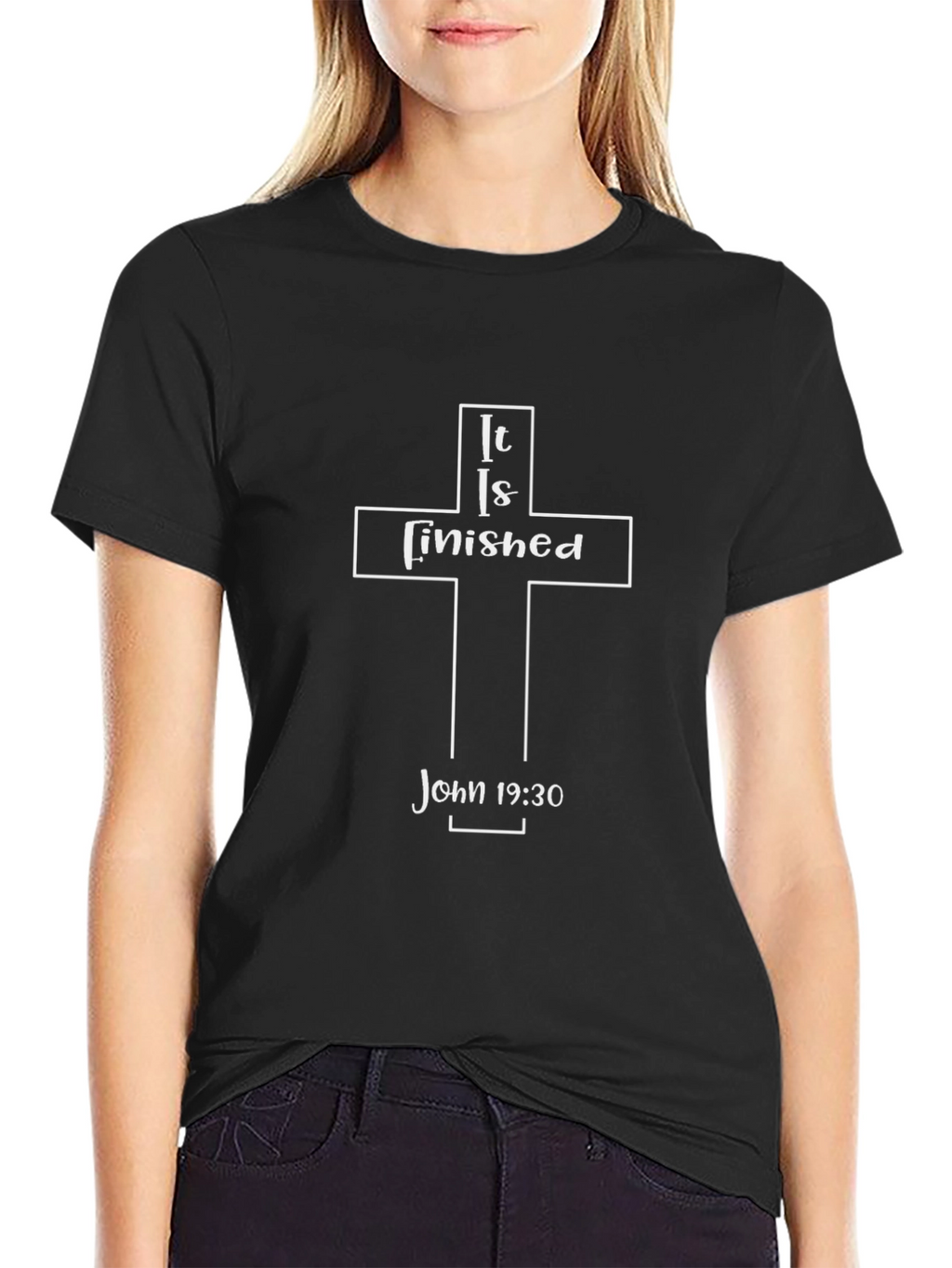 It Is Finished John 19:30 Christian T-Shirt