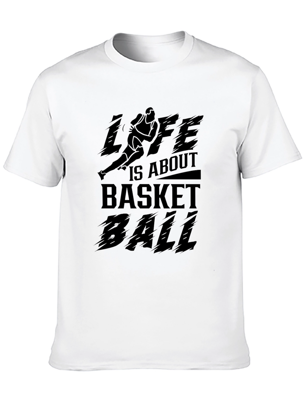 Life Is About Basketball Graphic T-Shirt
