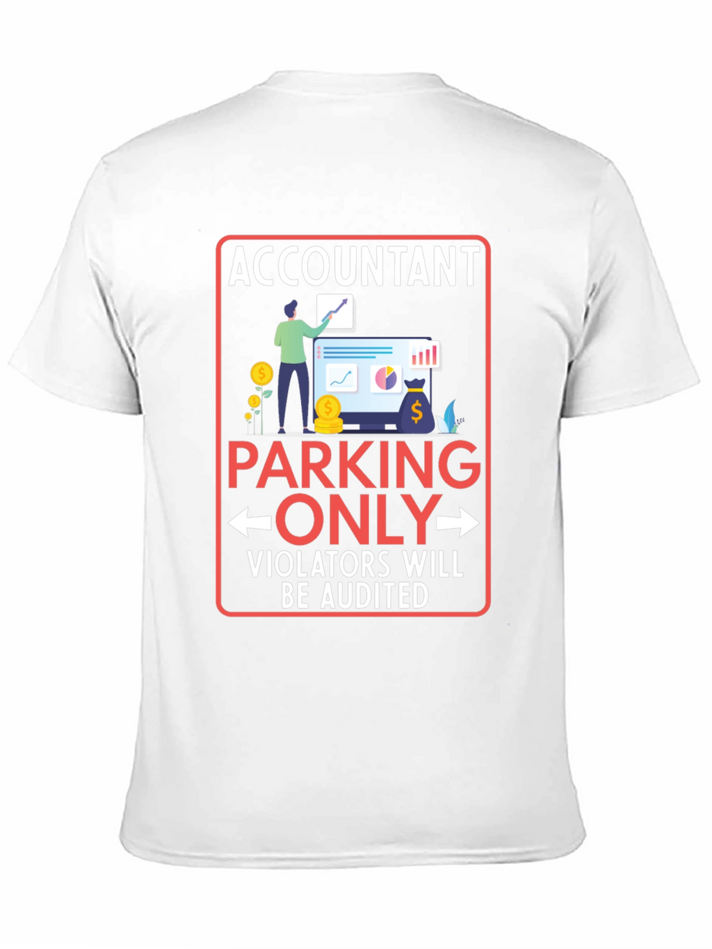 Accountant Parking Only Graphic T-Shirt