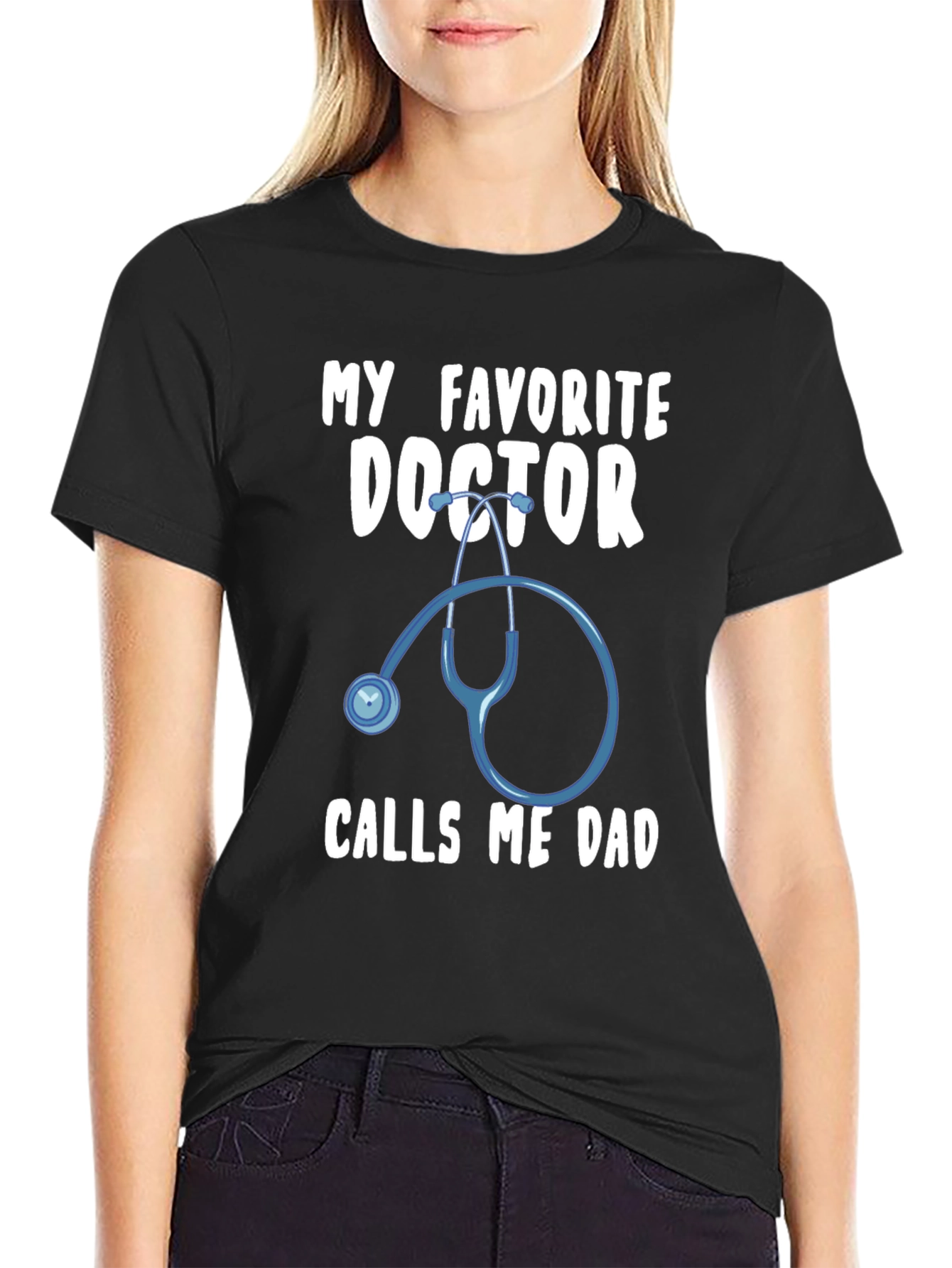 My Favorite Doctor Calls Me Dad T-Shirt