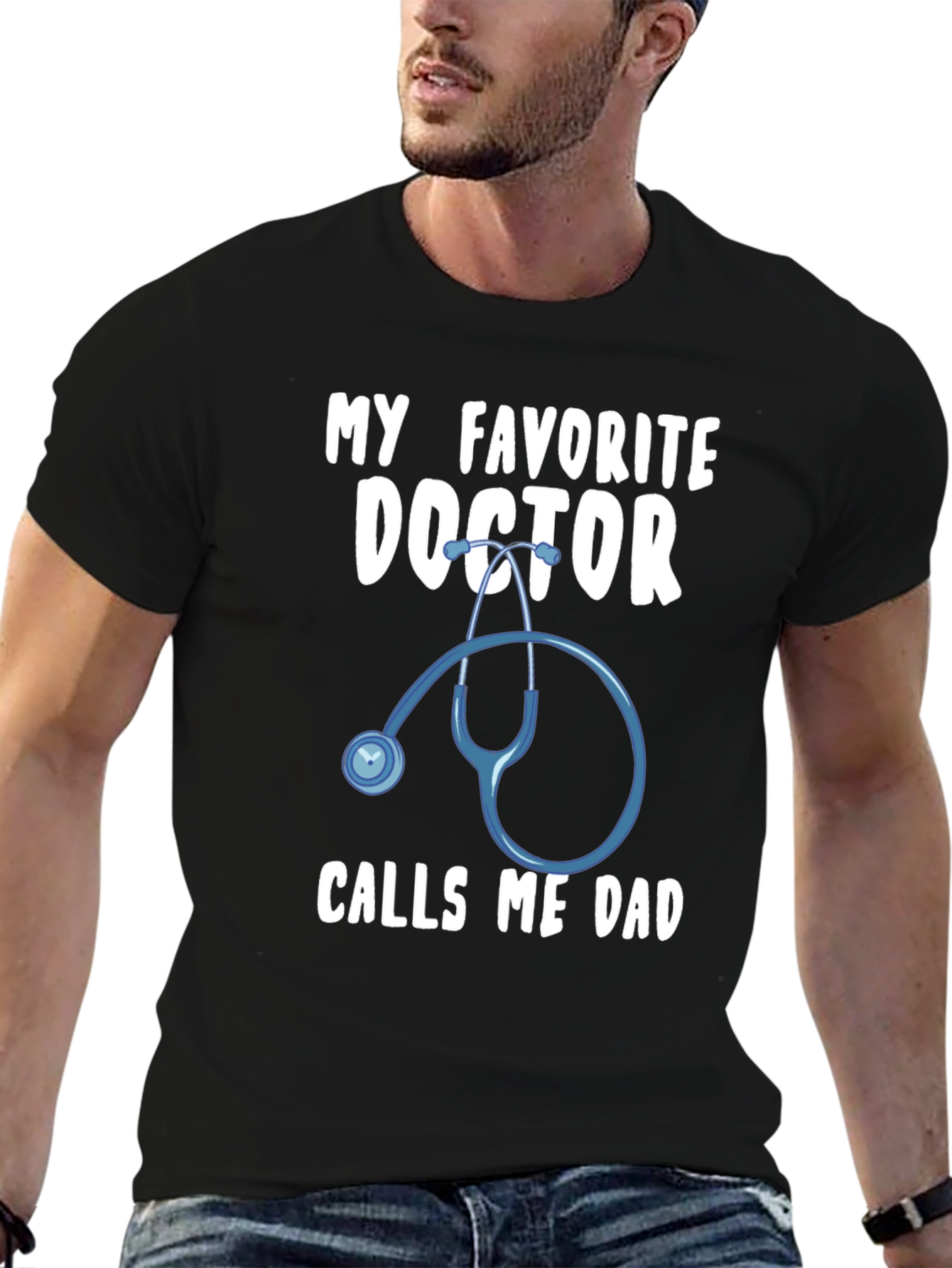 My Favorite Doctor Calls Me Dad T-Shirt
