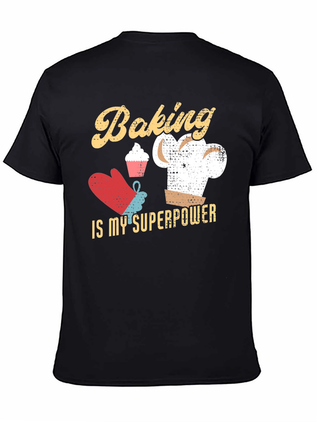 Baking is My Superpower T-Shirt