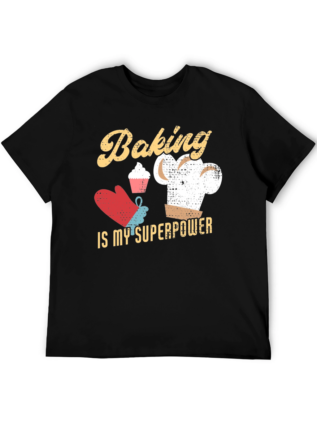 Baking is My Superpower T-Shirt