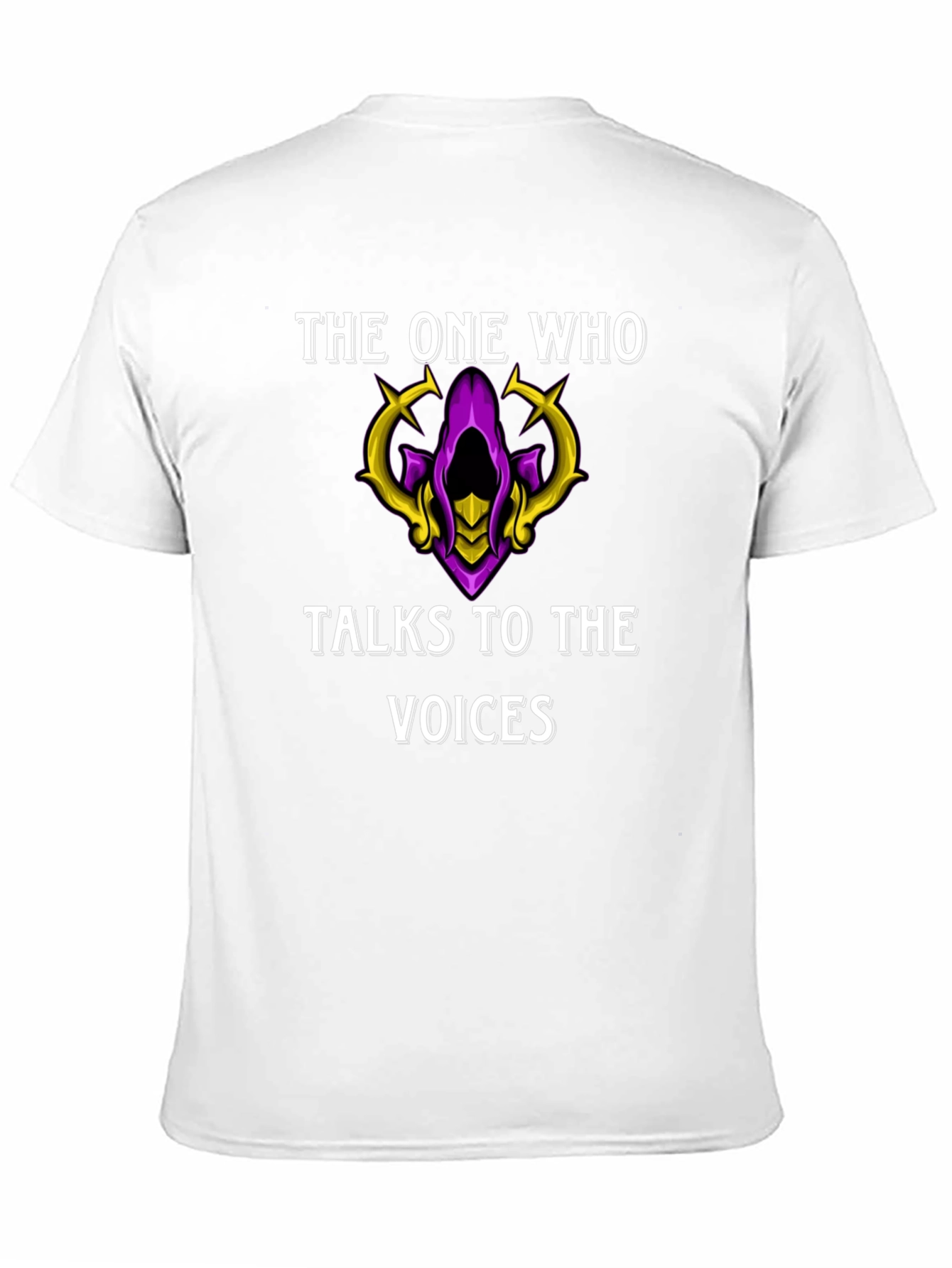 The One Who Talks to the Voices T-Shirt
