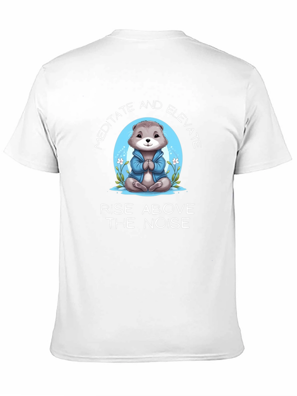 Meditate Otter T-Shirt - Rise Above the Noise