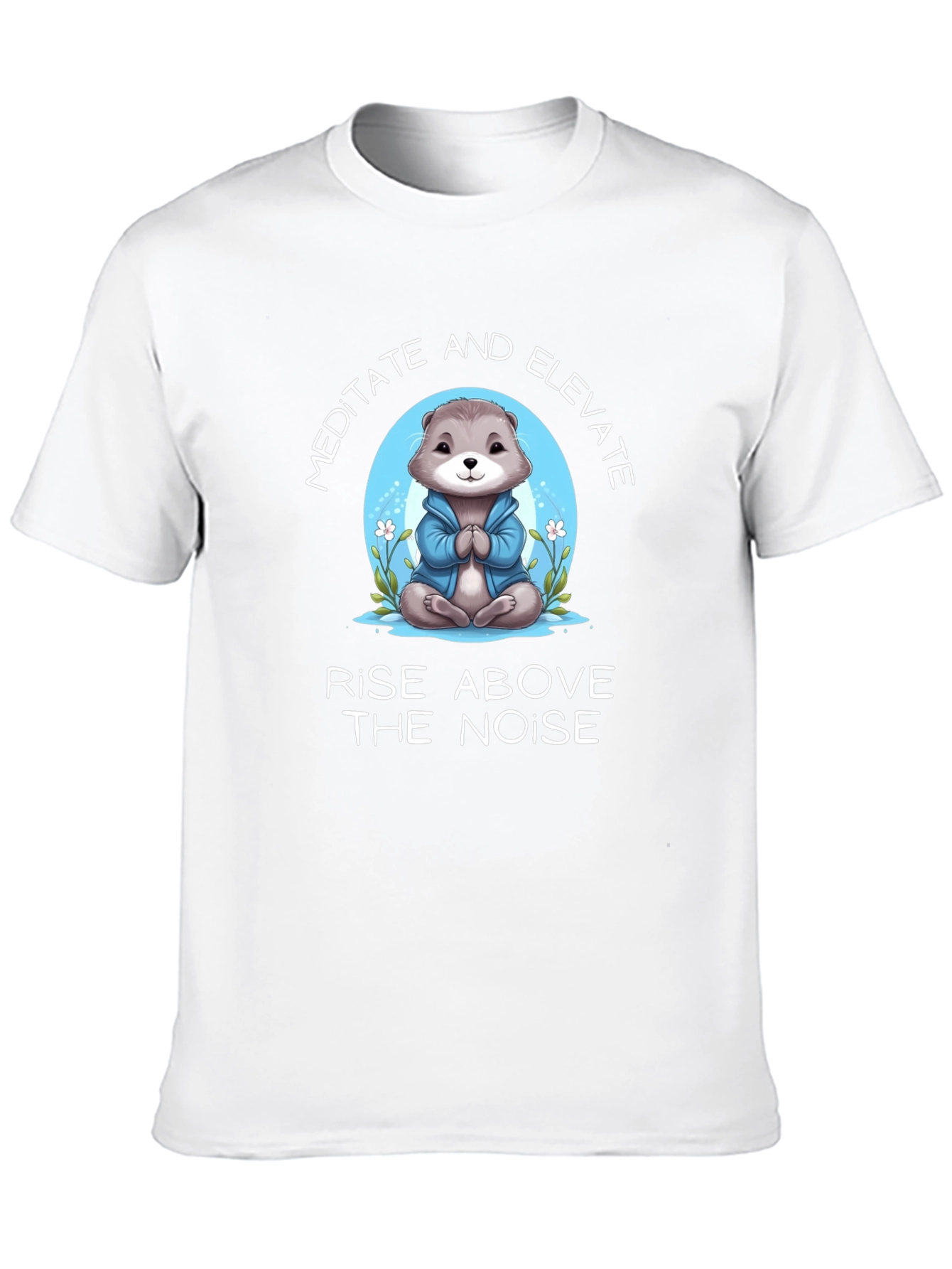 Meditate Otter T-Shirt - Rise Above the Noise