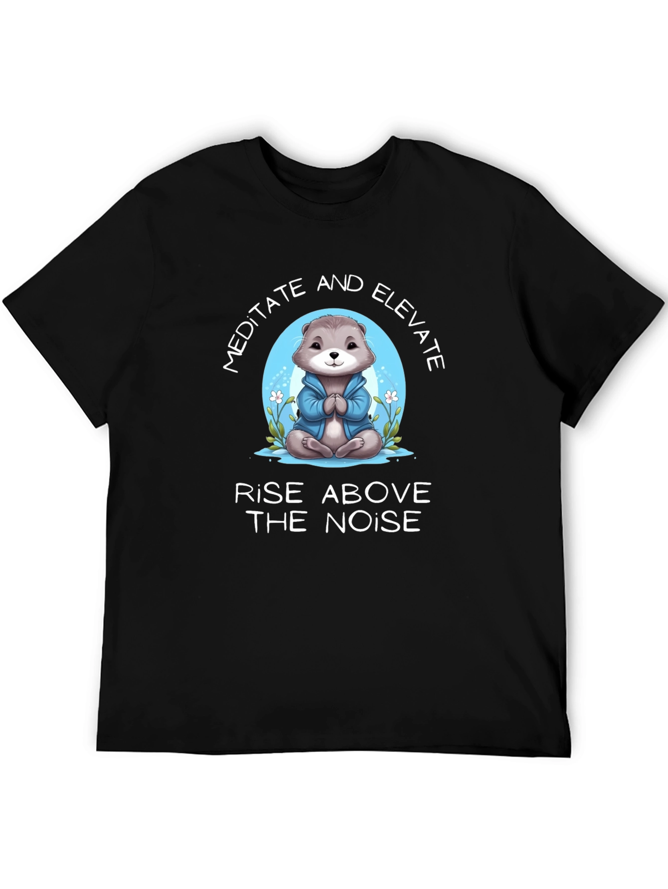 Meditate Otter T-Shirt - Rise Above the Noise