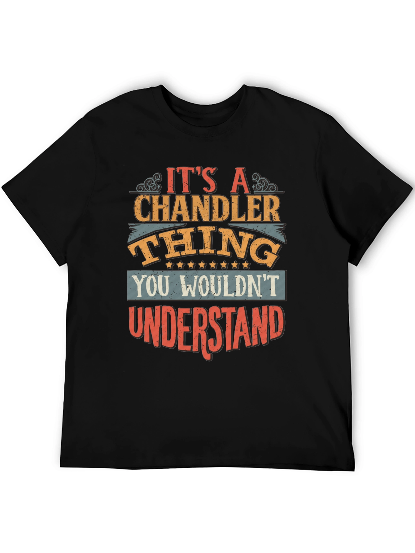 Its a Chandler Thing T-Shirt