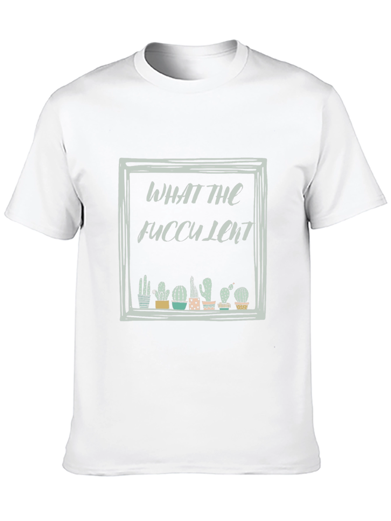 What The Fucculent Cactus Black T-Shirt