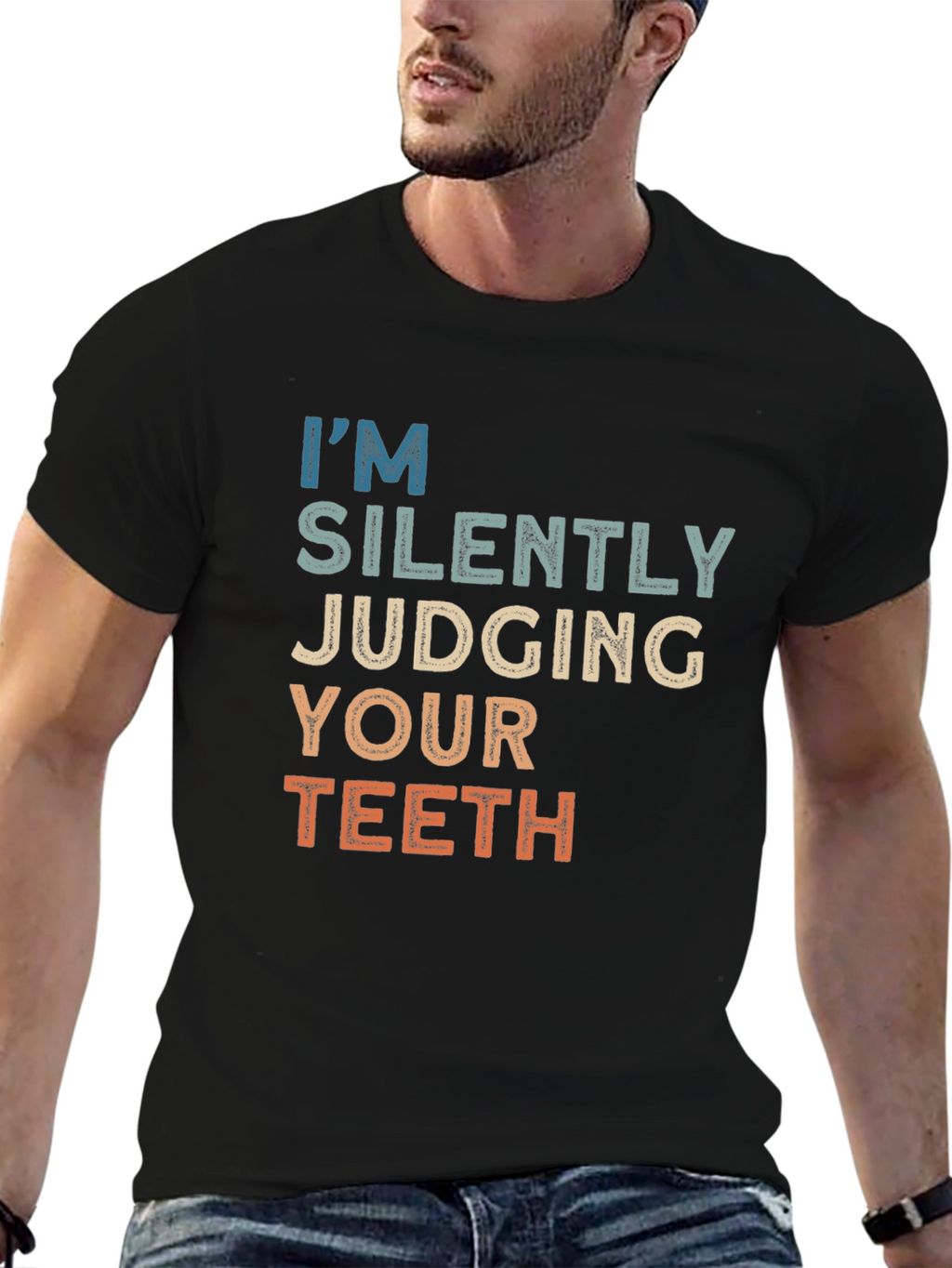 Im Silently Judging Your Teeth Graphic Tee