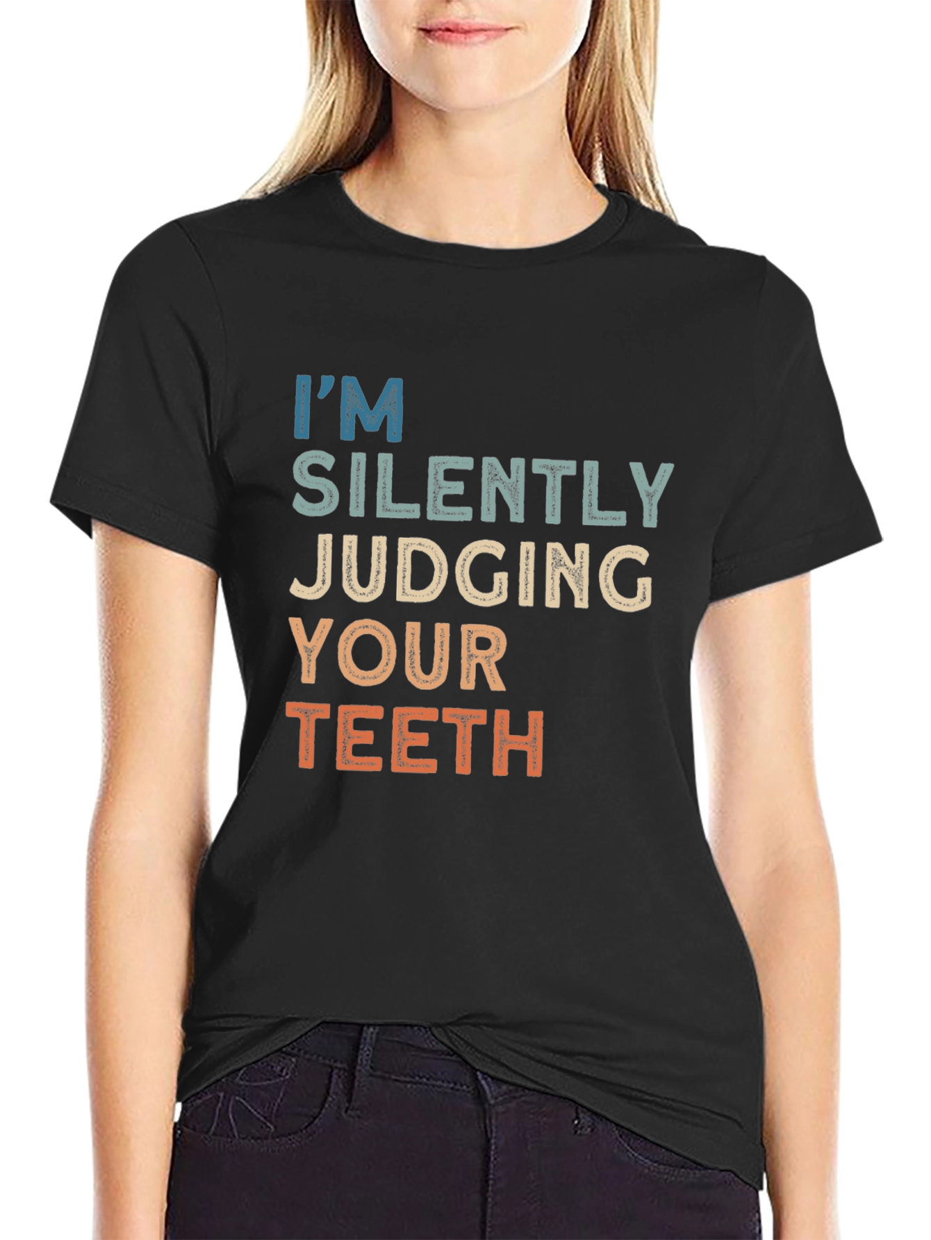 Im Silently Judging Your Teeth Graphic Tee