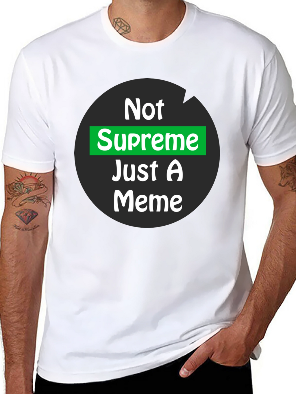 Not Supreme Just A Meme T-Shirt
