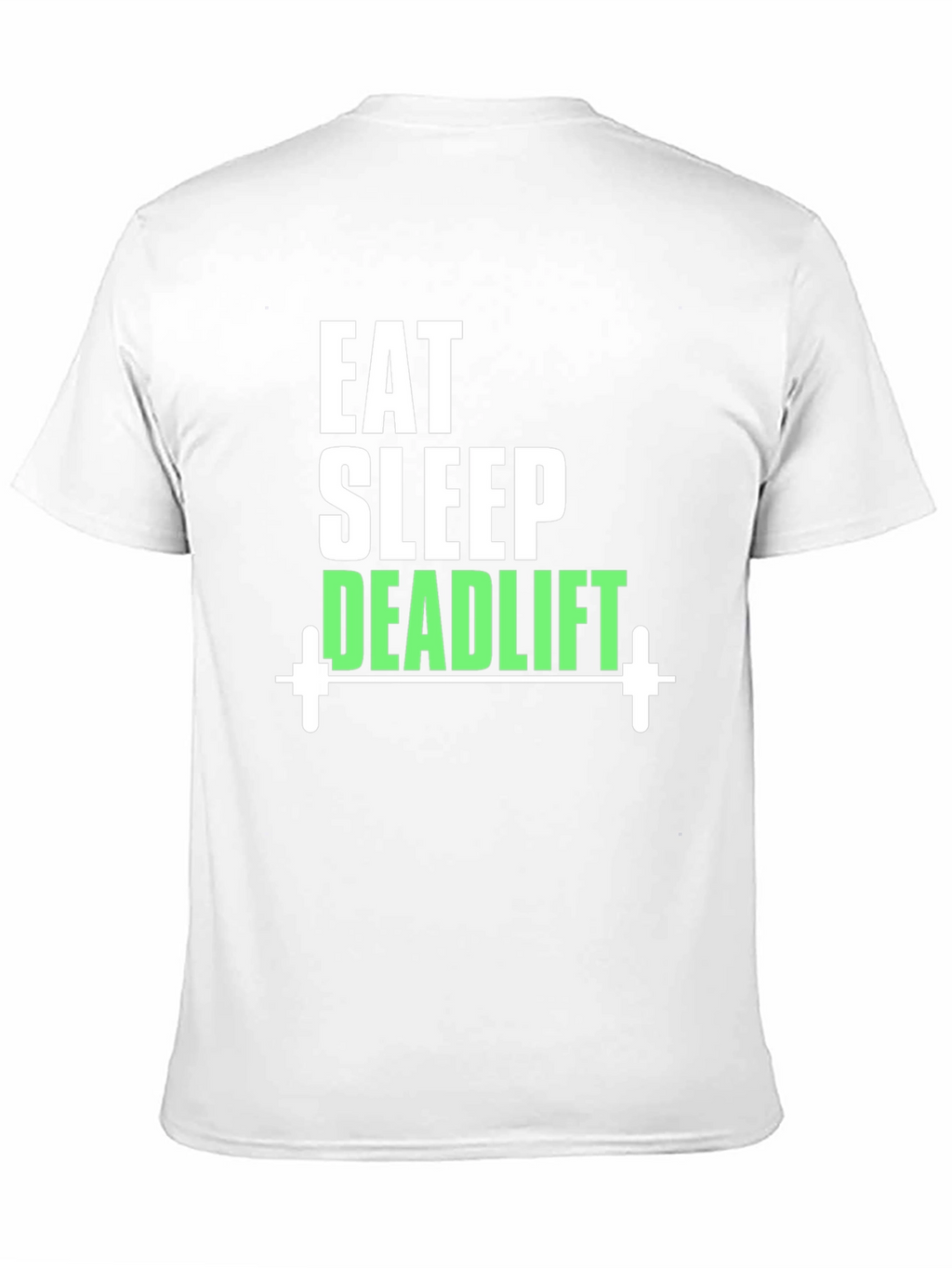 Eat Sleep Deadlift T-Shirt