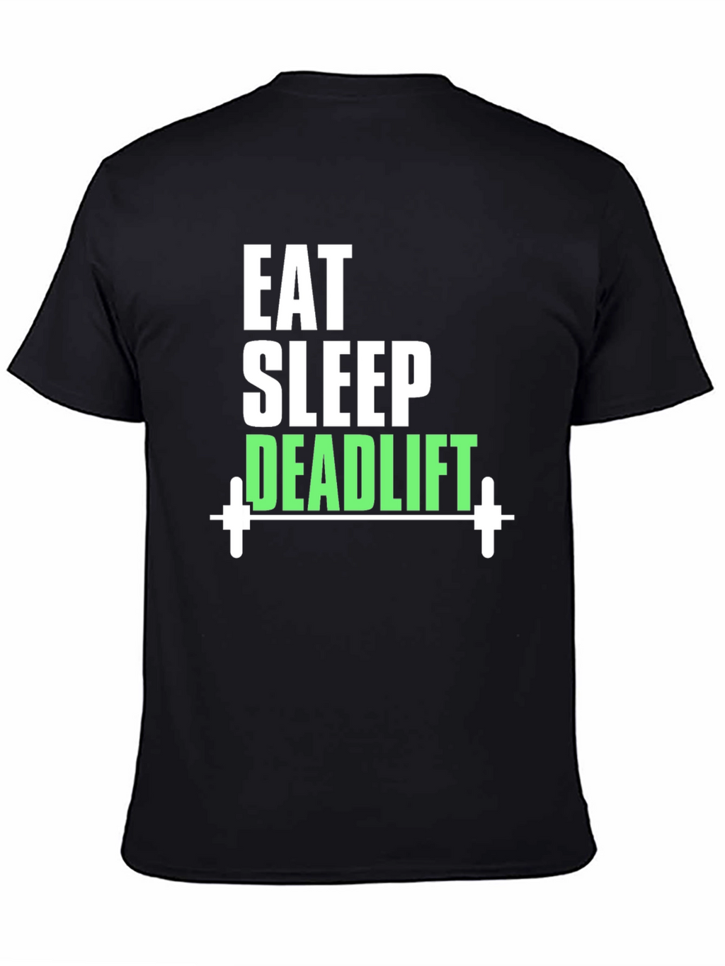 Eat Sleep Deadlift T-Shirt
