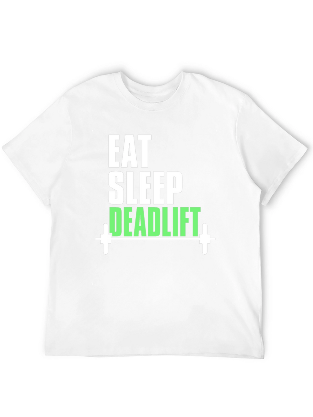 Eat Sleep Deadlift T-Shirt