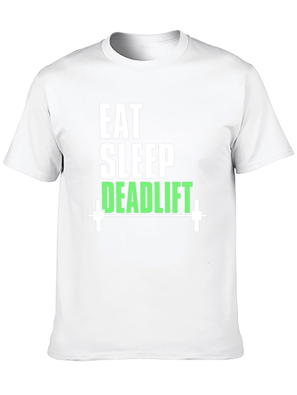 Eat Sleep Deadlift T-Shirt