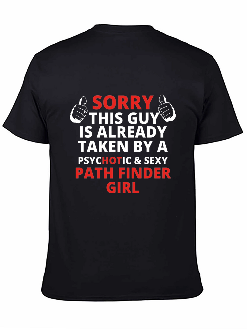 Funny Taken By A Pathfinder Girl T-Shirt