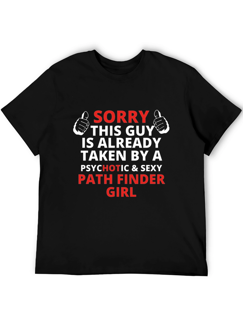 Funny Taken By A Pathfinder Girl T-Shirt