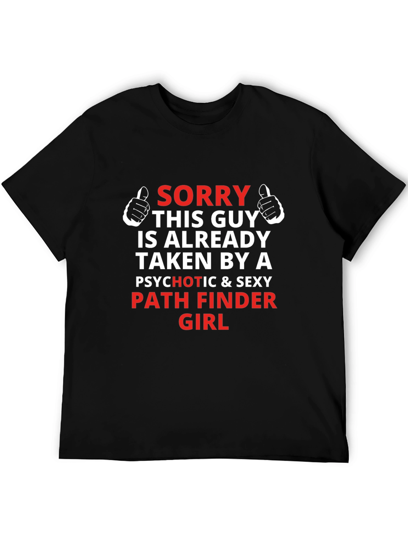 Funny Taken By A Pathfinder Girl T-Shirt