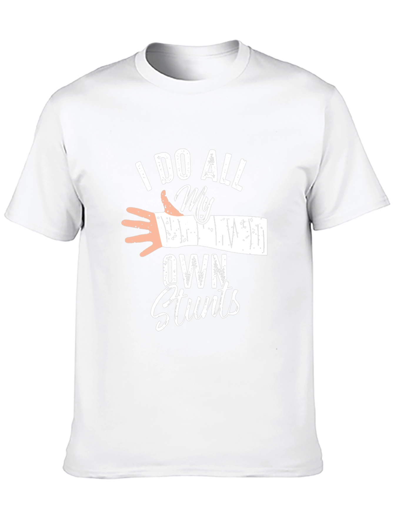 I Do All My Own Stunts Graphic Tee