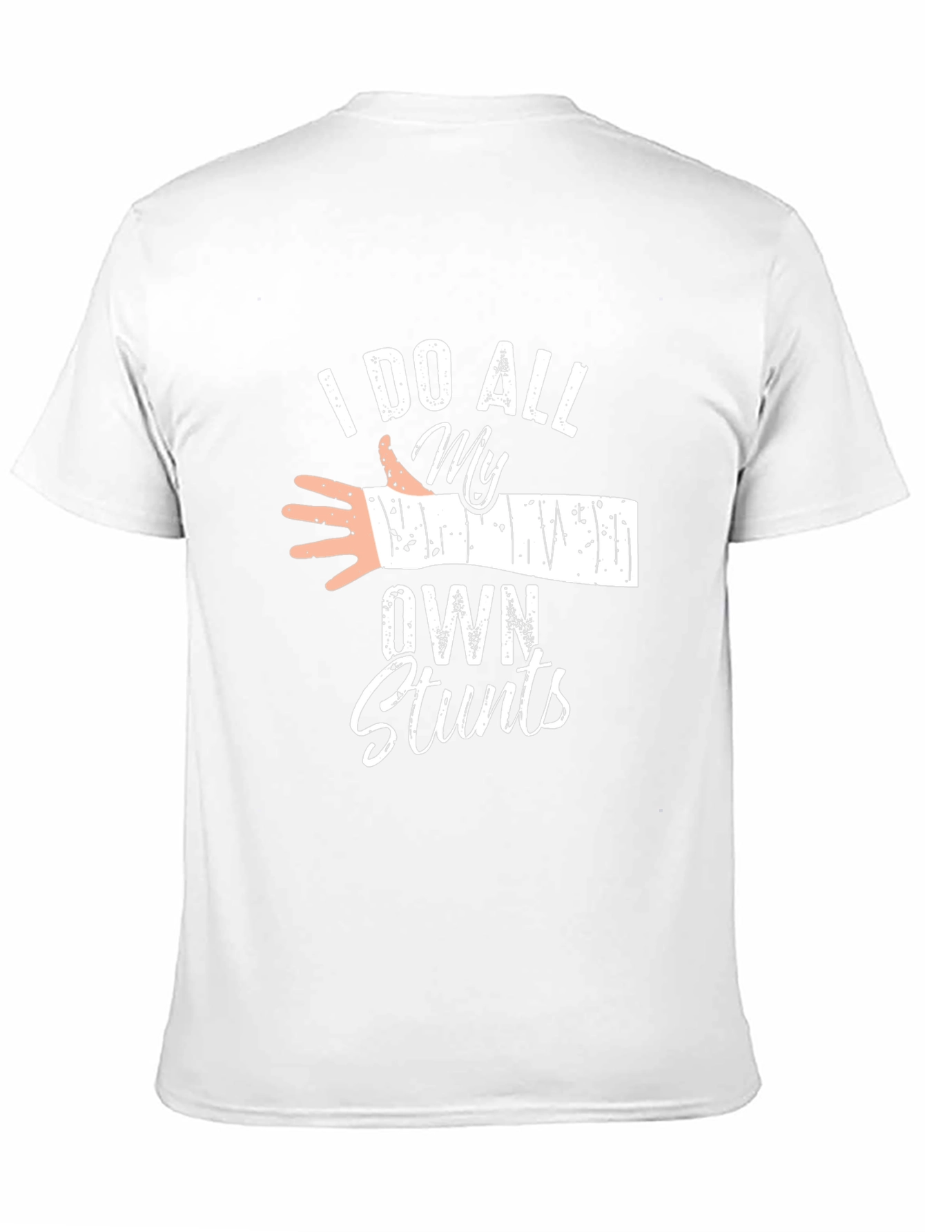 I Do All My Own Stunts Graphic Tee