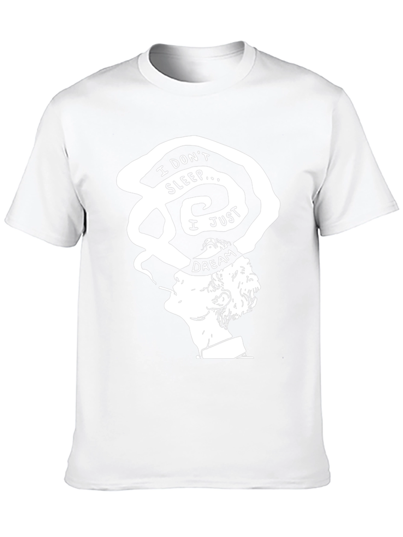 I Dont Sleep I Just Dream T-Shirt