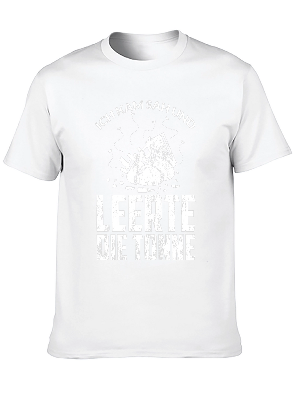 Ich Kam Sah Und Leerte Die Tonne Black T-Shirt