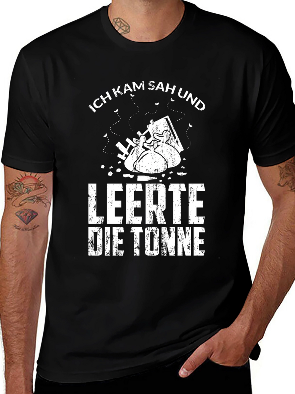 Ich Kam Sah Und Leerte Die Tonne Black T-Shirt