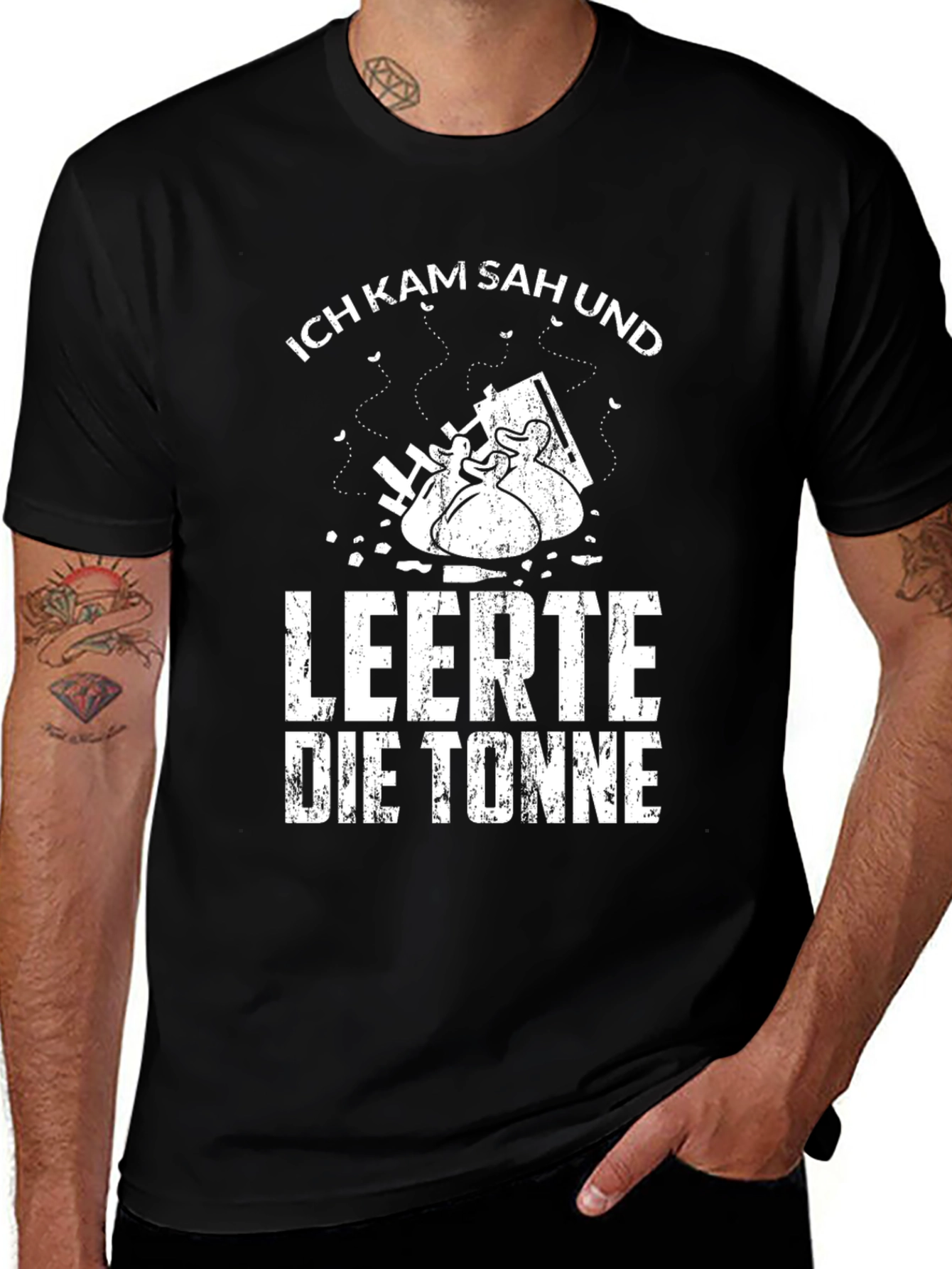 Ich Kam Sah Und Leerte Die Tonne Black T-Shirt