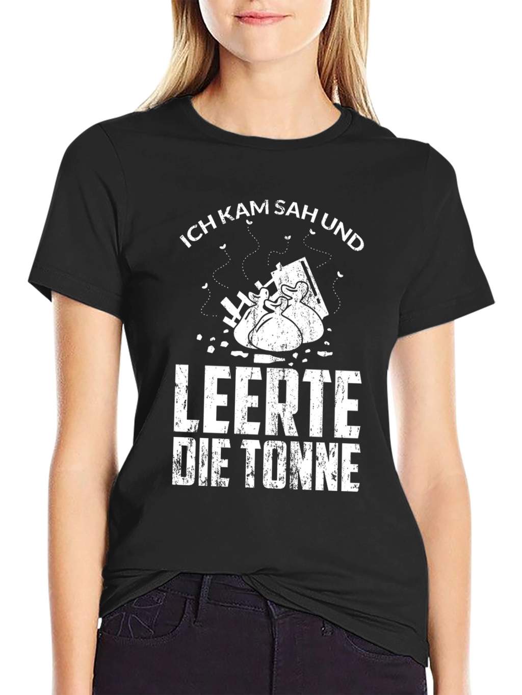 Ich Kam Sah Und Leerte Die Tonne Black T-Shirt