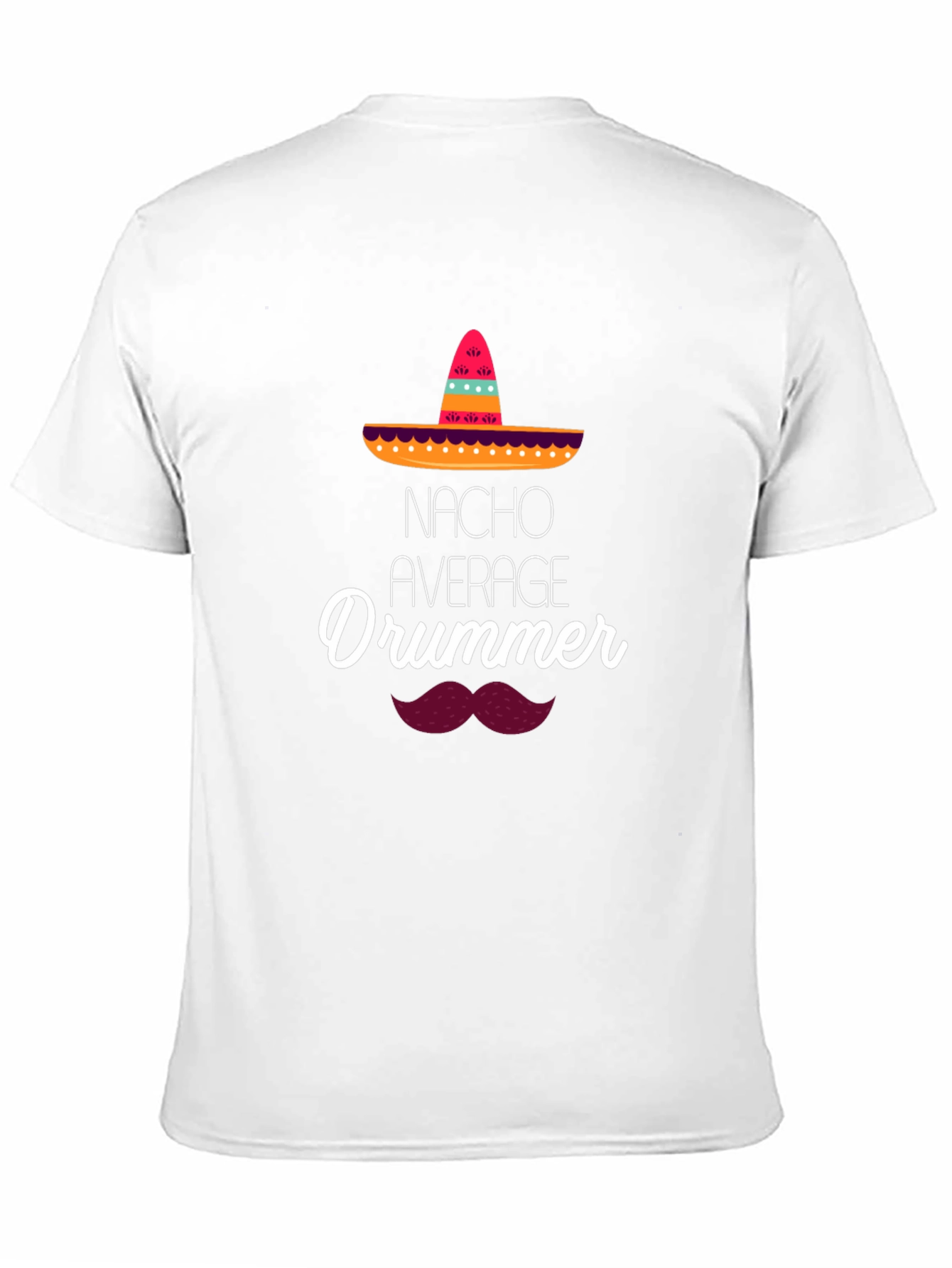 Nacho Average Drummer T-Shirt - Funny Musician Tee