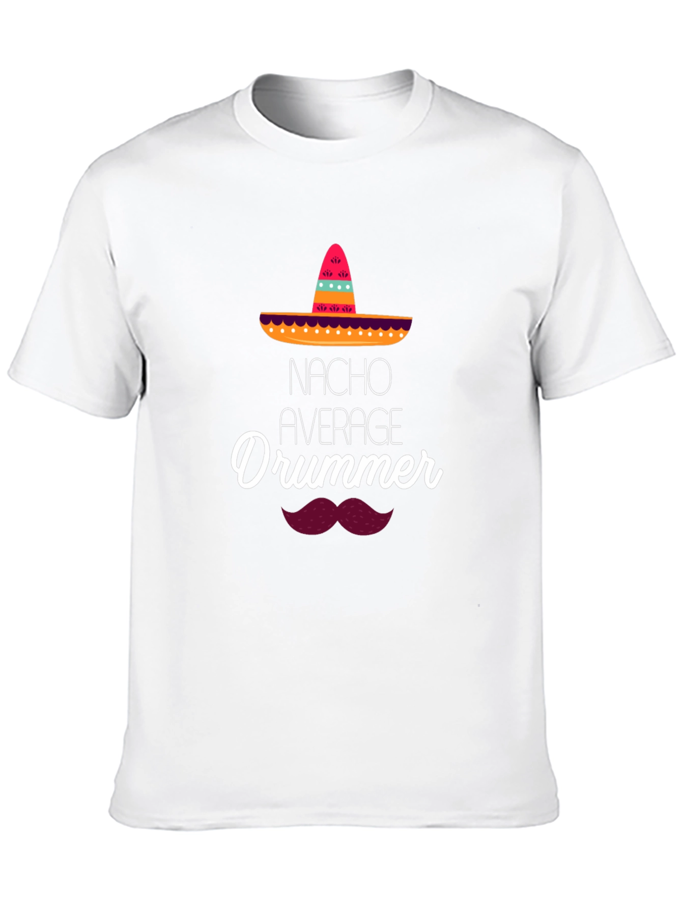 Nacho Average Drummer T-Shirt - Funny Musician Tee