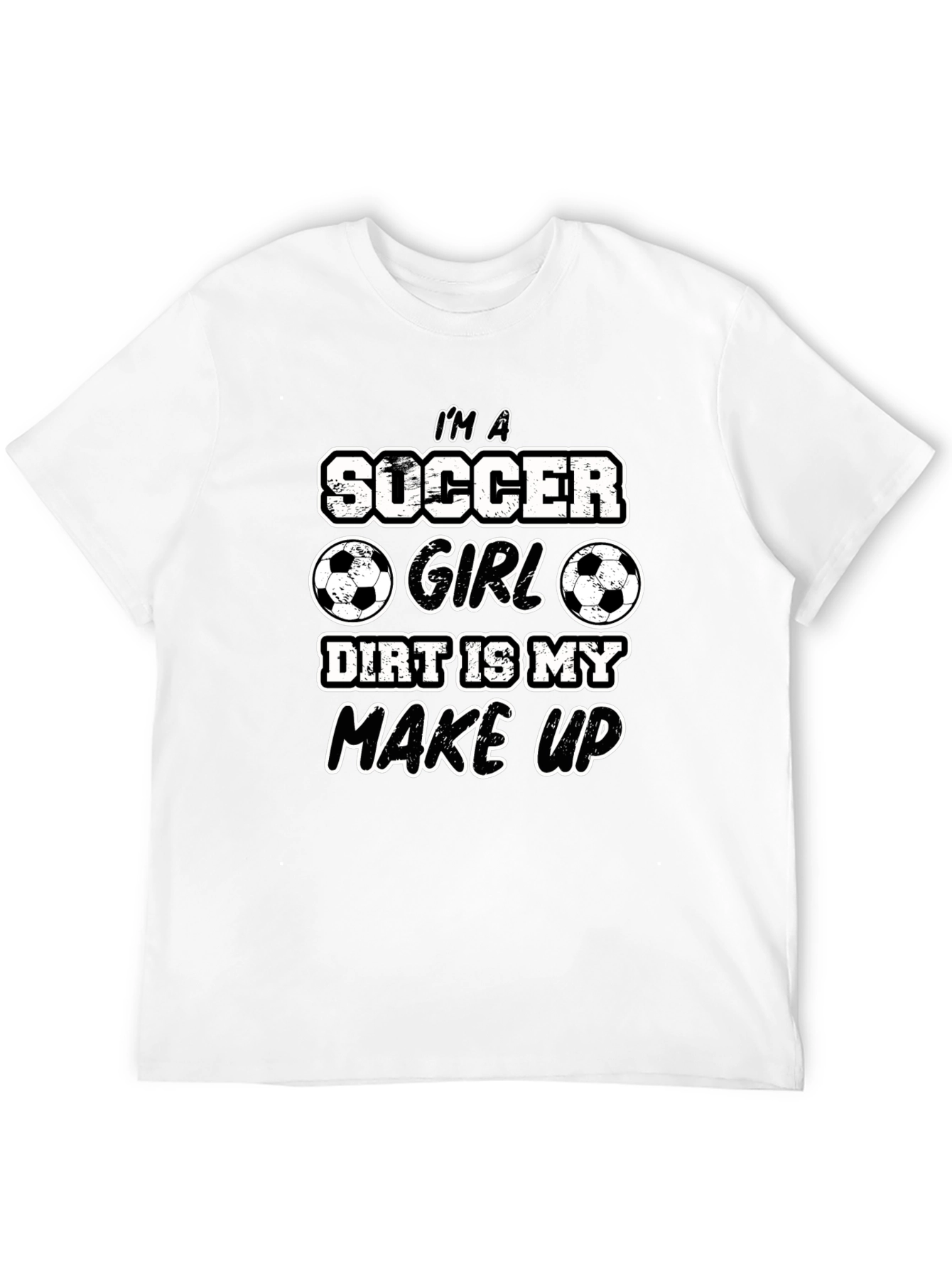 Soccer Girl Dirt Makeup T-Shirt
