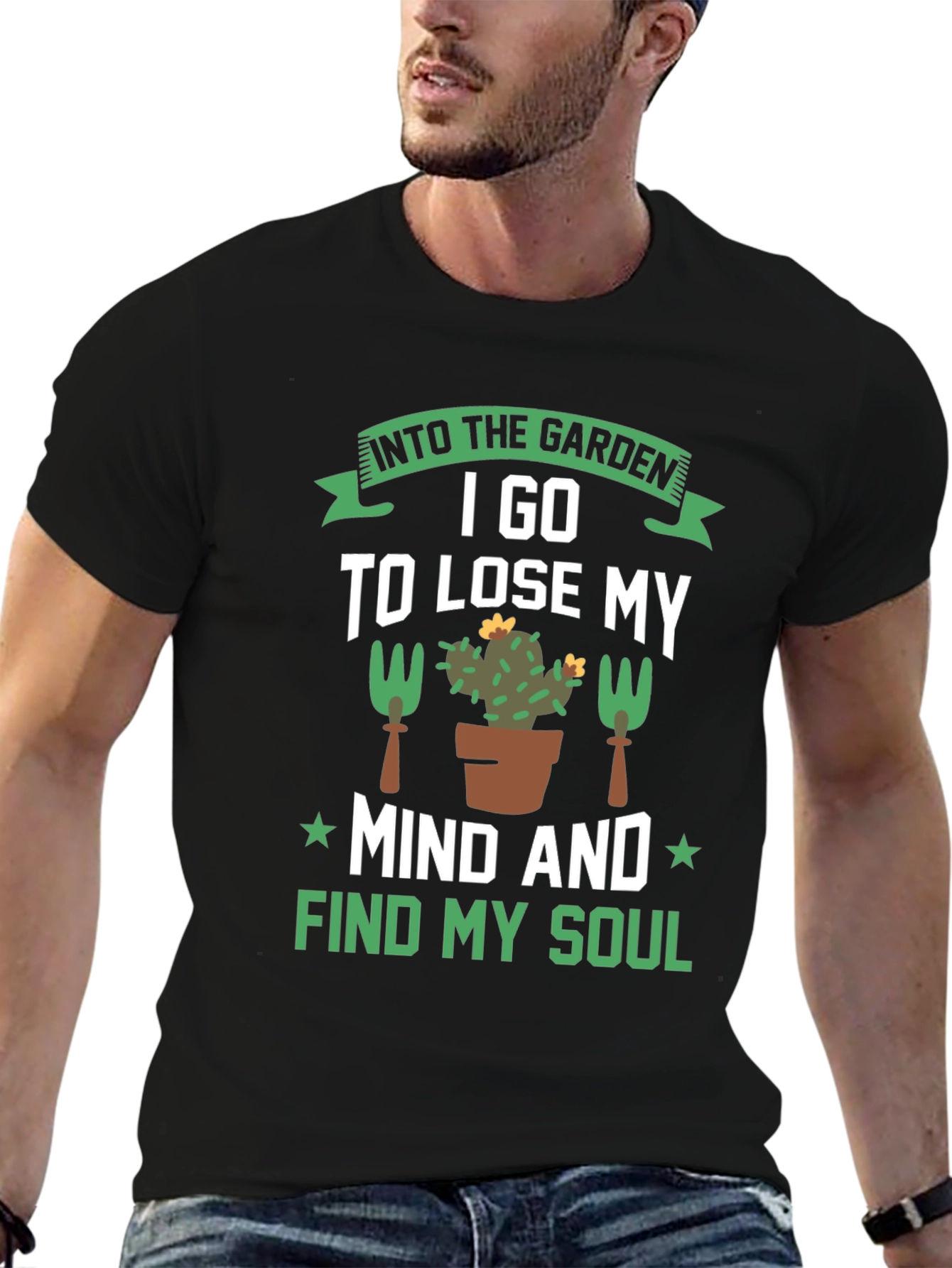 Gardening T-Shirt: Find Your Soul in the Garden