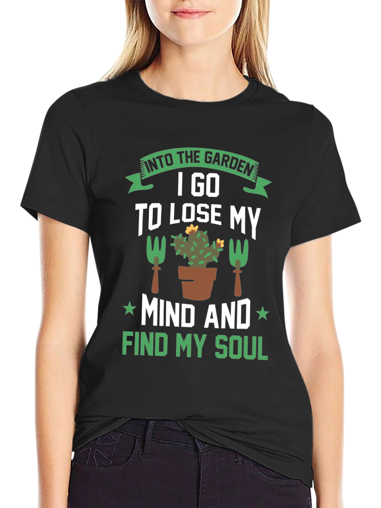 Gardening T-Shirt: Find Your Soul in the Garden