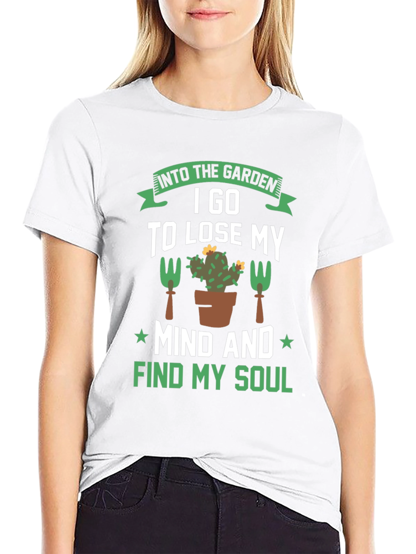 Gardening T-Shirt: Find Your Soul in the Garden