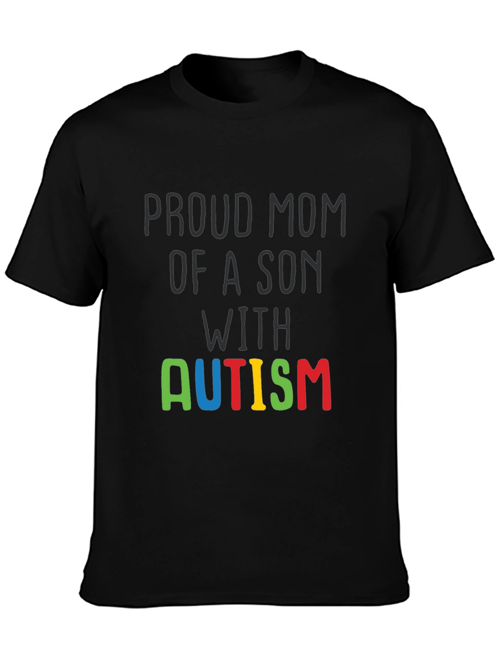 Proud Mom Autism Son Awareness T-Shirt