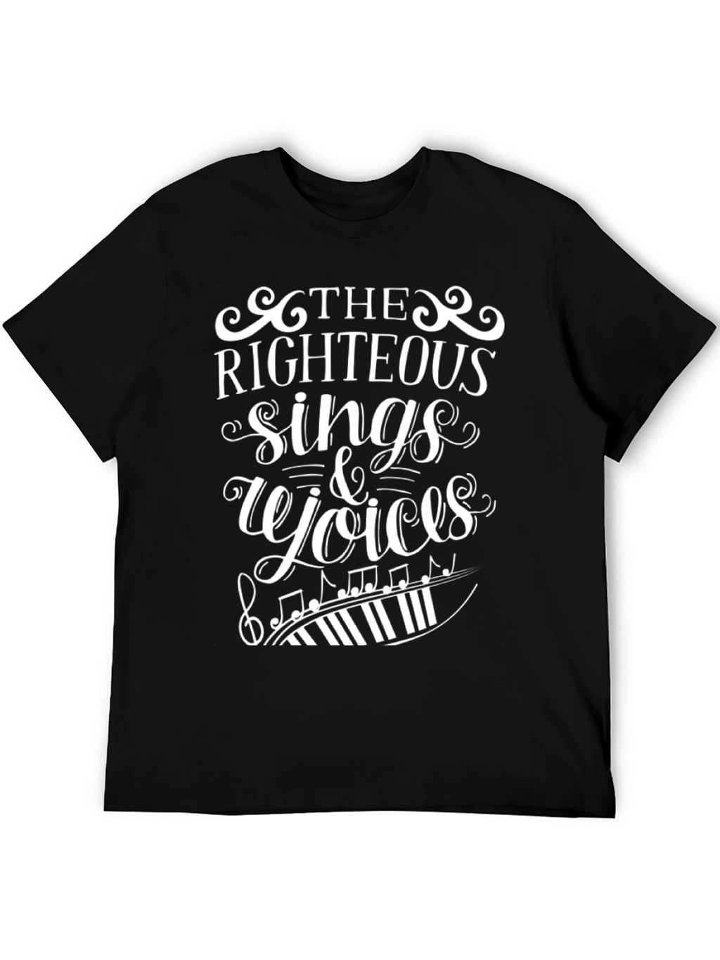 The Righteous Sings & Rejoices Graphic Tee