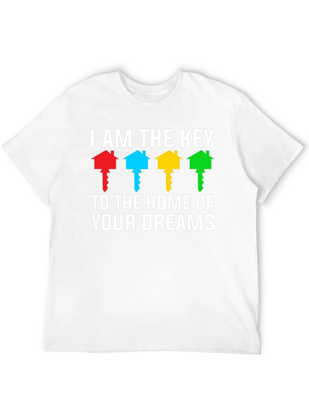 Home of Your Dreams T-Shirt