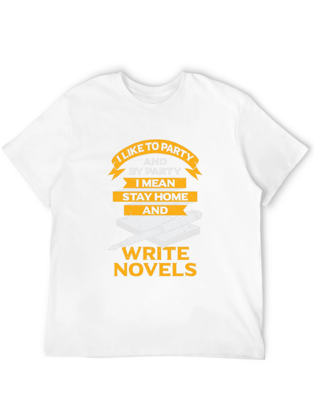 I Like To Party Novel Writer Graphic Tee