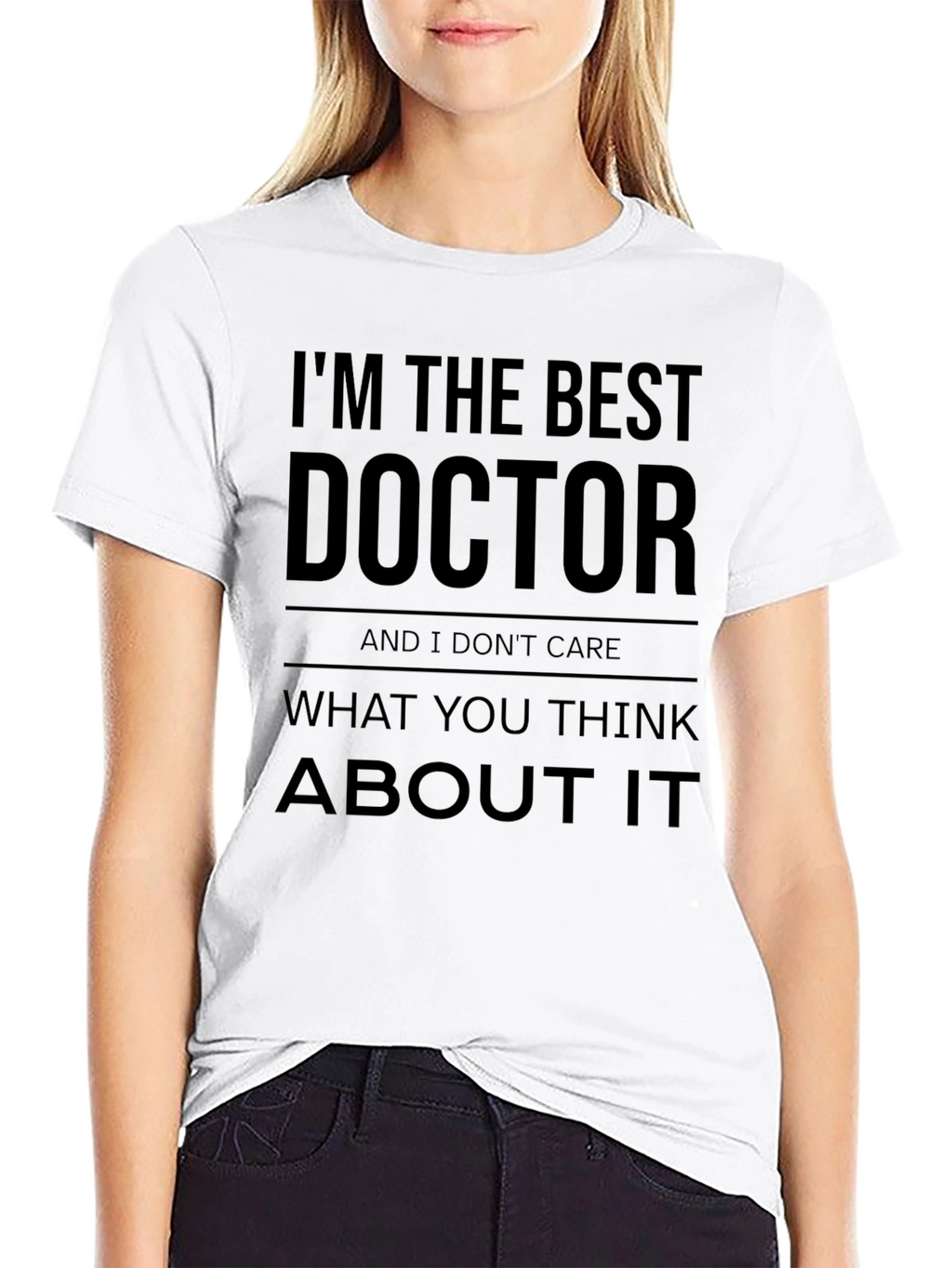 Im The Best Doctor T-Shirt - Black