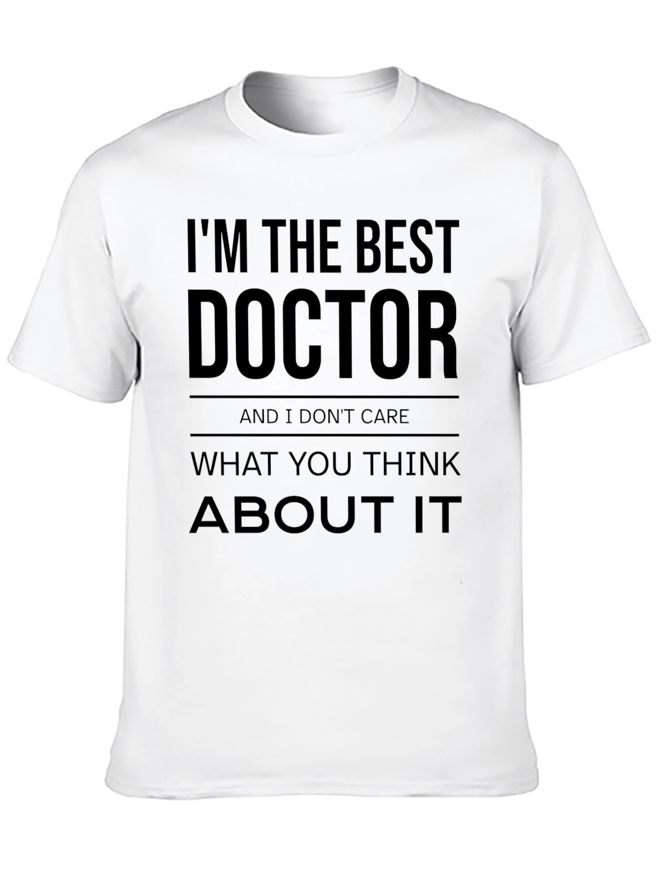 Im The Best Doctor T-Shirt - Black