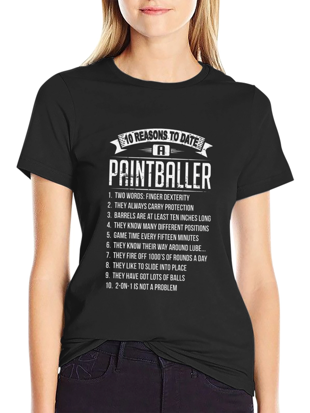 Paintballer Reasons T-Shirt - Funny Dating Tee