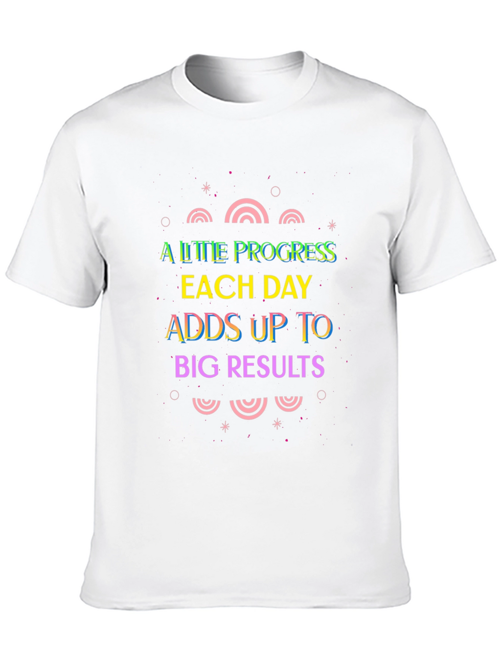 Motivational Graphic Tee: A Little Progress Each Day