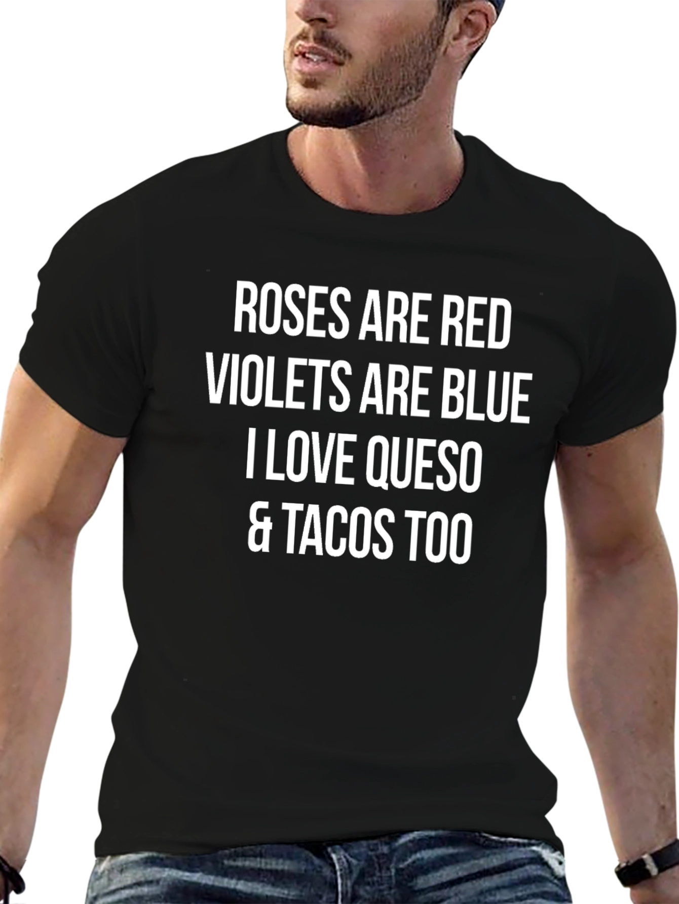 Roses are Red T-Shirt: Queso and Tacos Too!