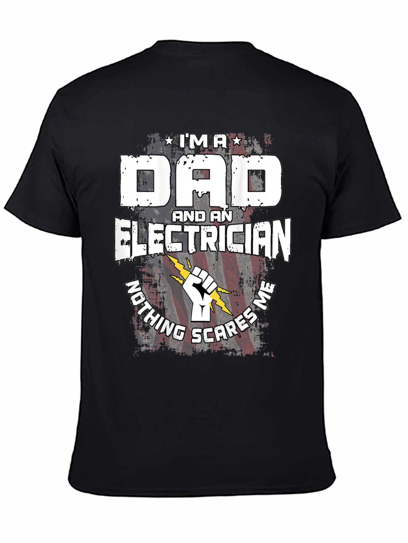 Dad Electrician T-Shirt - Nothing Scares Me