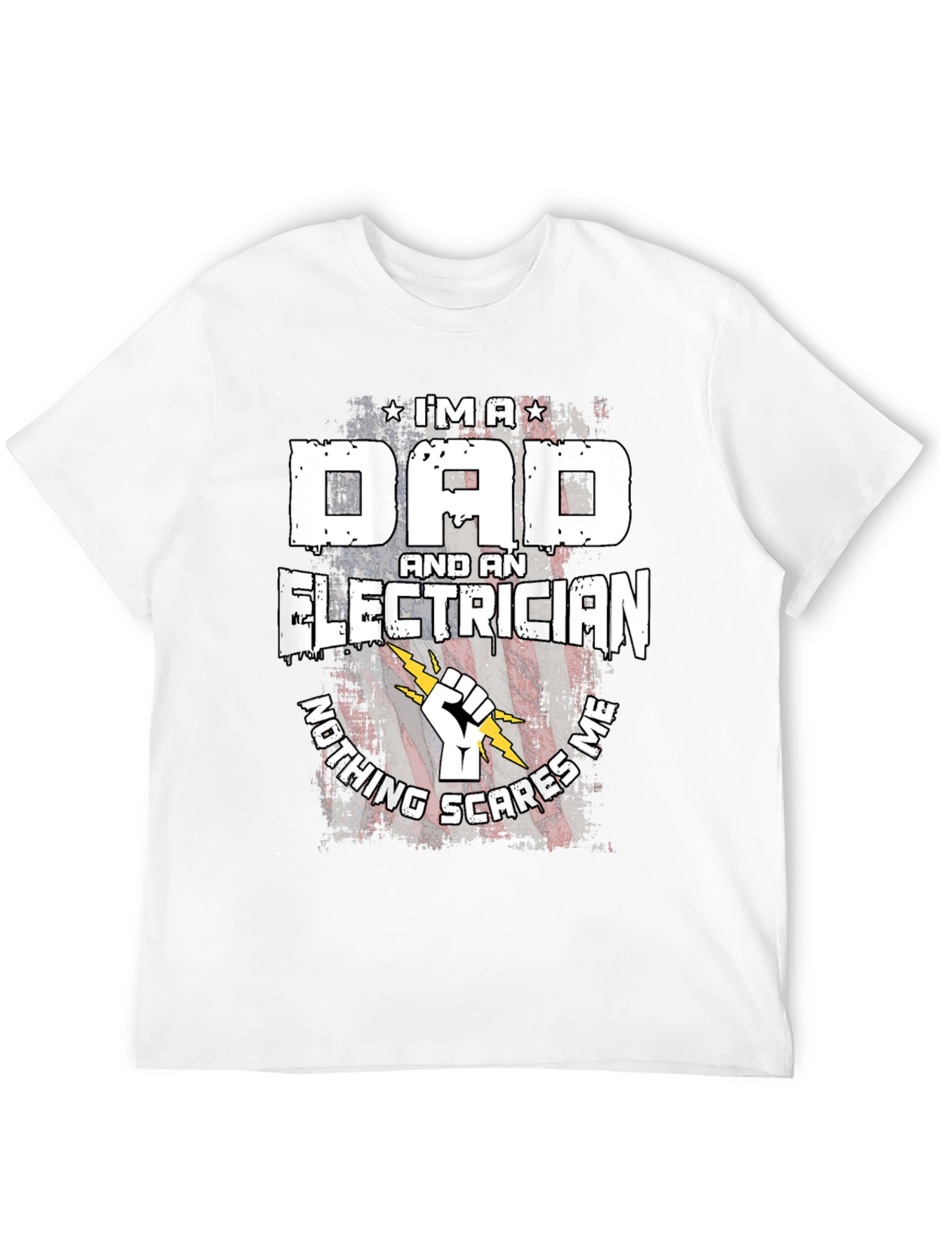 Dad Electrician T-Shirt - Nothing Scares Me