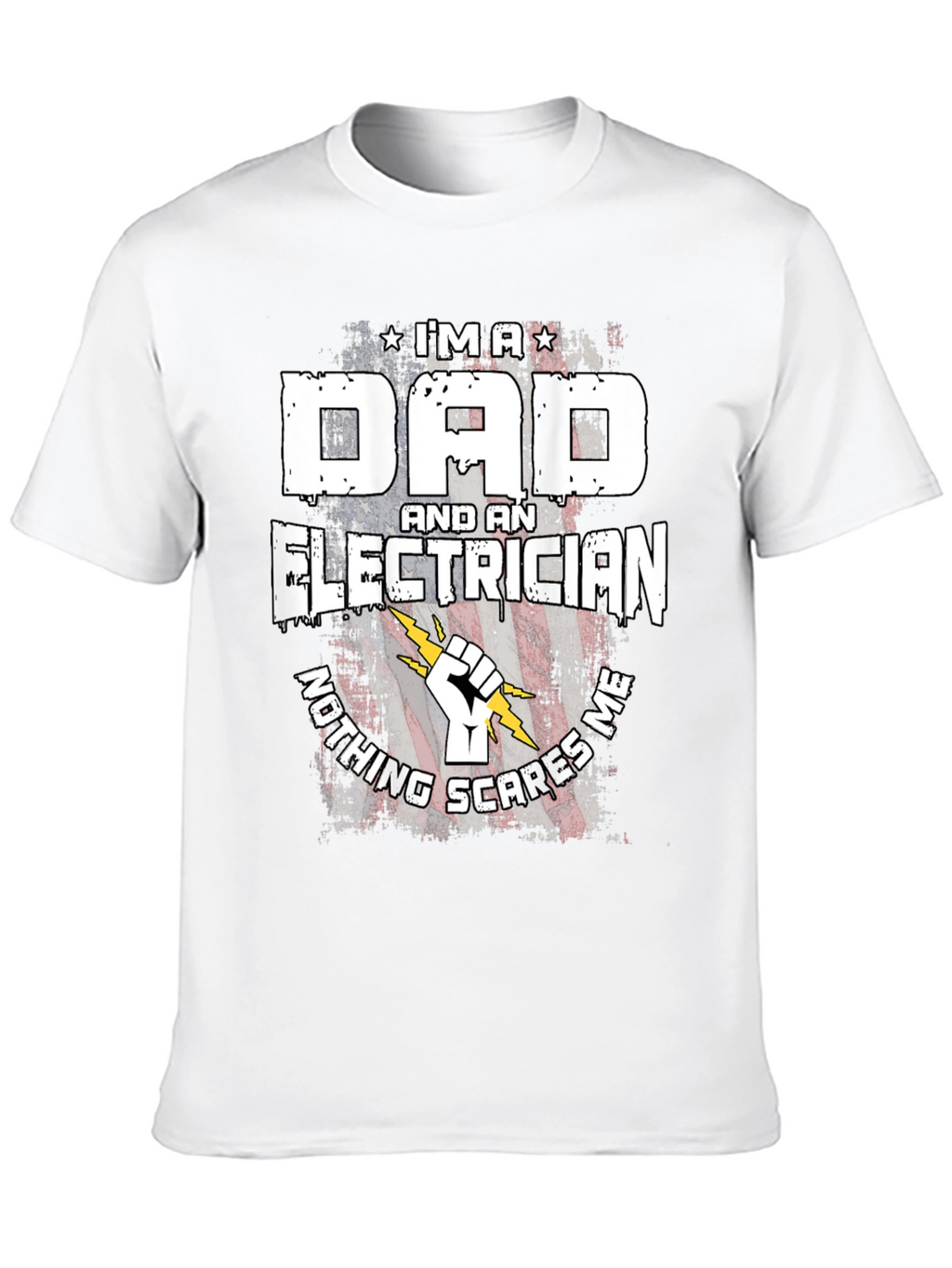 Dad Electrician T-Shirt - Nothing Scares Me