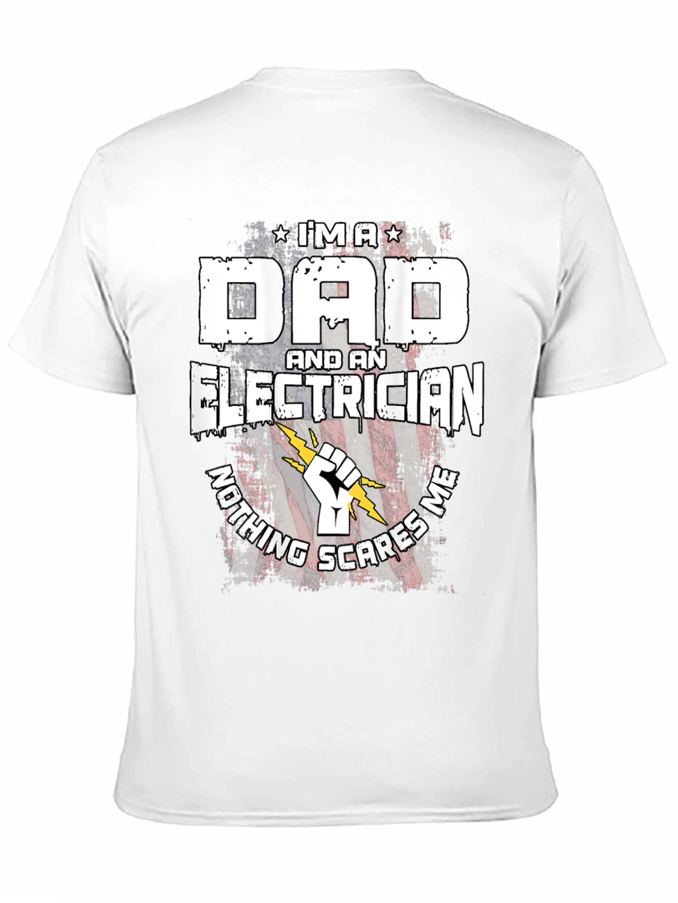 Dad Electrician T-Shirt - Nothing Scares Me