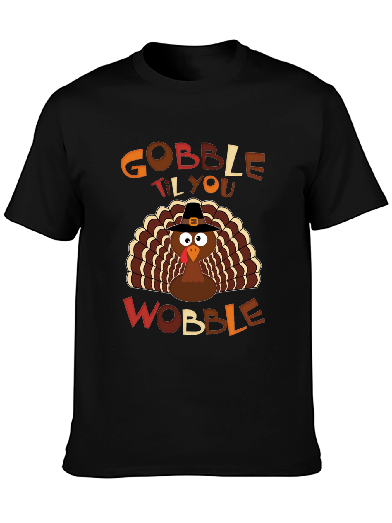 Gobble Til You Wobble Thanksgiving Turkey T-Shirt